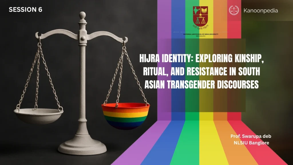 Hijra Identity: Exploring Kinship, Ritual, and Resistance in South Asian Transgender Discourses