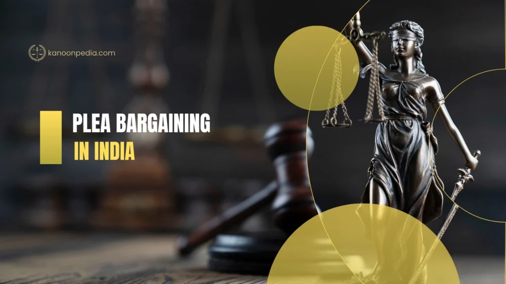 Plea Bargaining in India