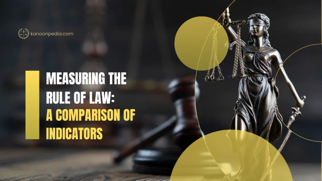  measuring the rule of law: a comparison of indicators