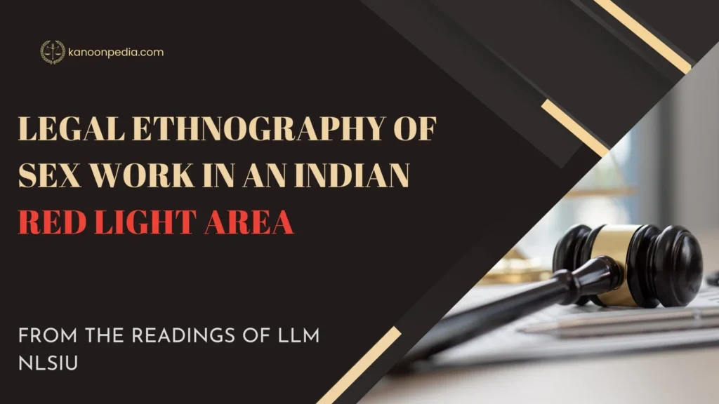 Legal Ethnography of Sex Work in an Indian Red Light Area