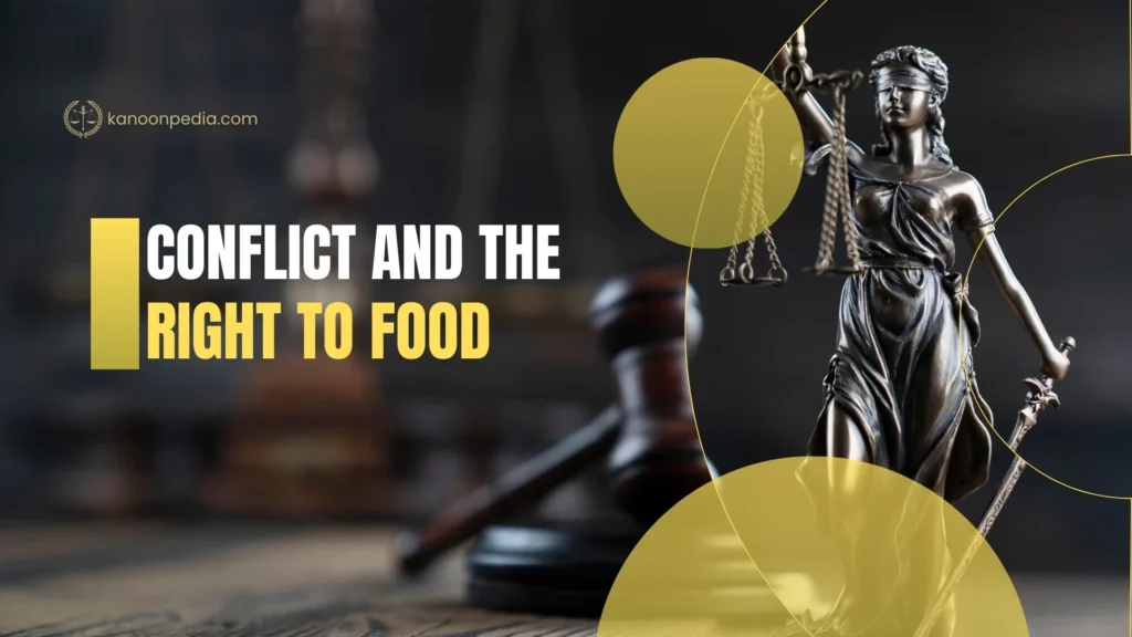 conflict and the right to food and UN Special Rapporteur Report Analysis