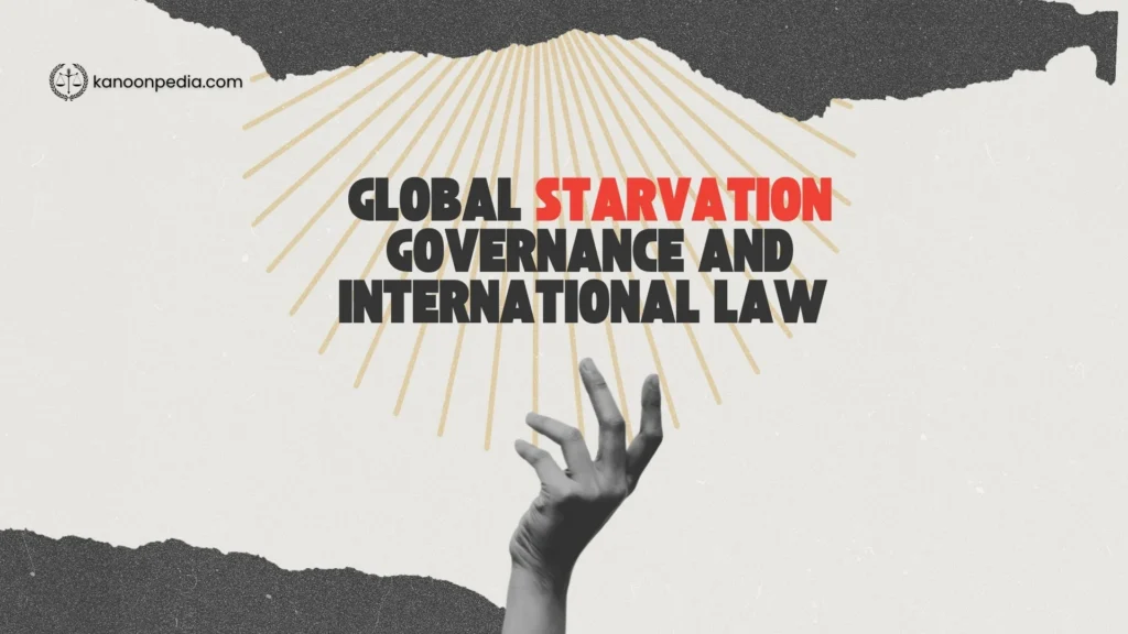 Global Starvation Governance and International Law